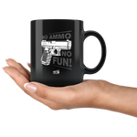 No Ammo - 11oz Black Coffee Mug