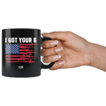 Got Your Six 02 - 11oz Black Coffee Mug