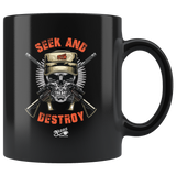 Seek and Destroy (02) - 11oz Black Coffee Mug