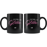 Guns N Glitter 01 - 11oz Black Coffee Mug