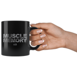 Muscle Memory 03 - 11oz Black Coffee Mug