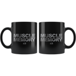 Muscle Memory 03 - 11oz Black Coffee Mug