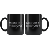 Muscle Memory 03 - 11oz Black Coffee Mug