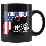 Your Right - 11oz Black Coffee Mug