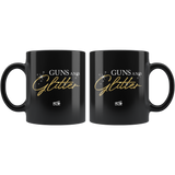 Guns N Glitter 02 - 11oz Black Coffee Mug