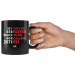 Faster Than - 11oz Black Coffee Mug