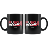 Muscle Memory 04 - 11oz Black Coffee Mug