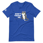 Don't Touch - Dark T-Shirt