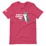 Don't Touch - Dark T-Shirt