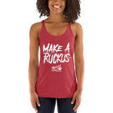 Make A Ruckus - Racerback Tank (Dark)