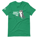 Don't Touch - Dark T-Shirt