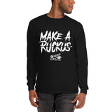 Make A Ruckus  - Long Sleeve Shirt (Dark)