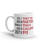 Faster Than - Coffee Mug