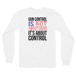 Gun Control - Long Sleeve Shirt (Light)