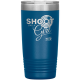 Like A Girl - 20oz Vacuum Tumbler