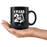 Plead The 2nd - 11oz Black Coffee Mug