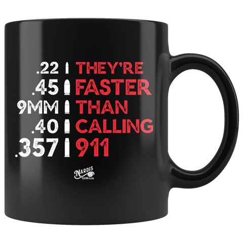 Faster Than - 11oz Black Coffee Mug