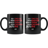 Faster Than - 11oz Black Coffee Mug