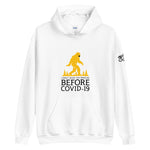 Before COVID - Hoodie (White)