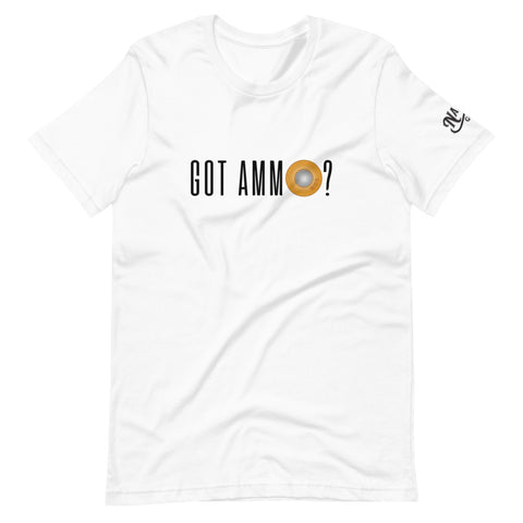 Got Ammo - T-Shirt (Light)