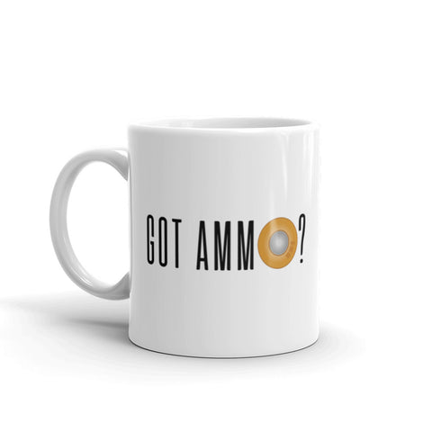 Got Ammo - Coffee Mug