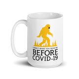 Before COVID - Coffee Mug