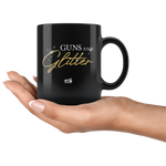 Guns N Glitter 02 - 11oz Black Coffee Mug