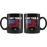 Got Your Six 02 - 11oz Black Coffee Mug